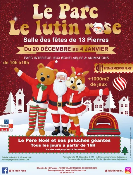 Parc "Le Lutin Rose" - Vacances de Noël