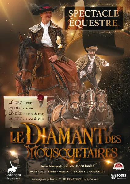 Spectacle équestre Le Diamant des Mousquetaires