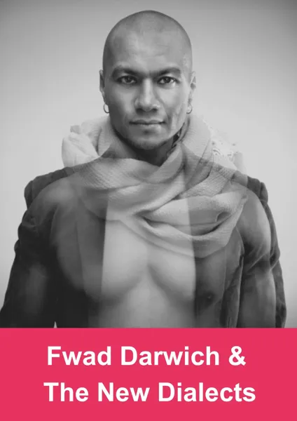 Fwad Darwich & The New Dialects - Concert Mill ...