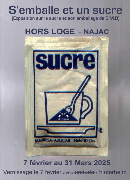 Exposition : S’emballe et un sucre - Hors-Loge