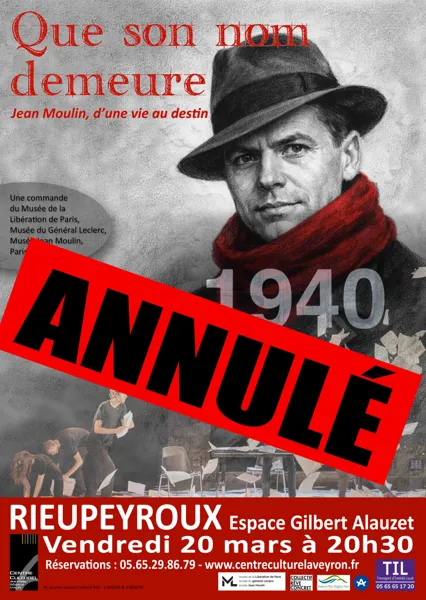 SPECTACLE ANNULE - Que son nom demeure / Jean  ...