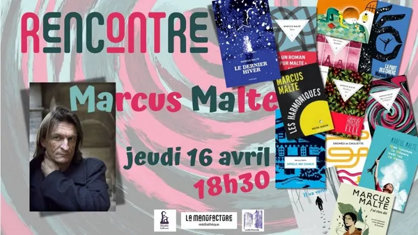 Rencontre auteur : Marcus Malte