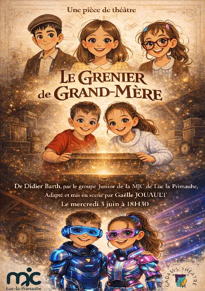 THÉÂTRE : Le grenier de Grand-Mère