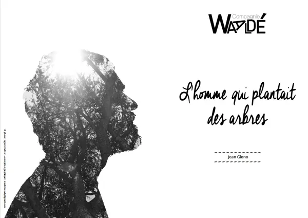 Spectacle : L'homme qui plantait des arbres