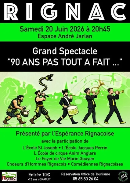 Grand spectacle de l'Espérance Rignacoise "90  ...