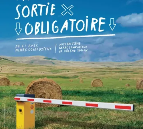 Théâtre - Prochaine sortie obligatoire