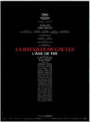 Cinéma : La Bataille De Gaulle - L'âge de fer
