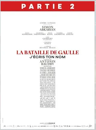 Cinéma : La Bataille De Gaulle - Partie 2- J'é ...