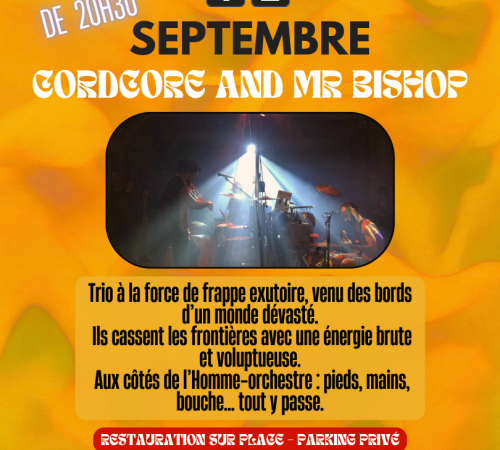 Concert Cordcore & Mr Bishop